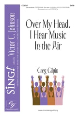 Over My Head, I Hear Music in the Air SATB choral sheet music cover